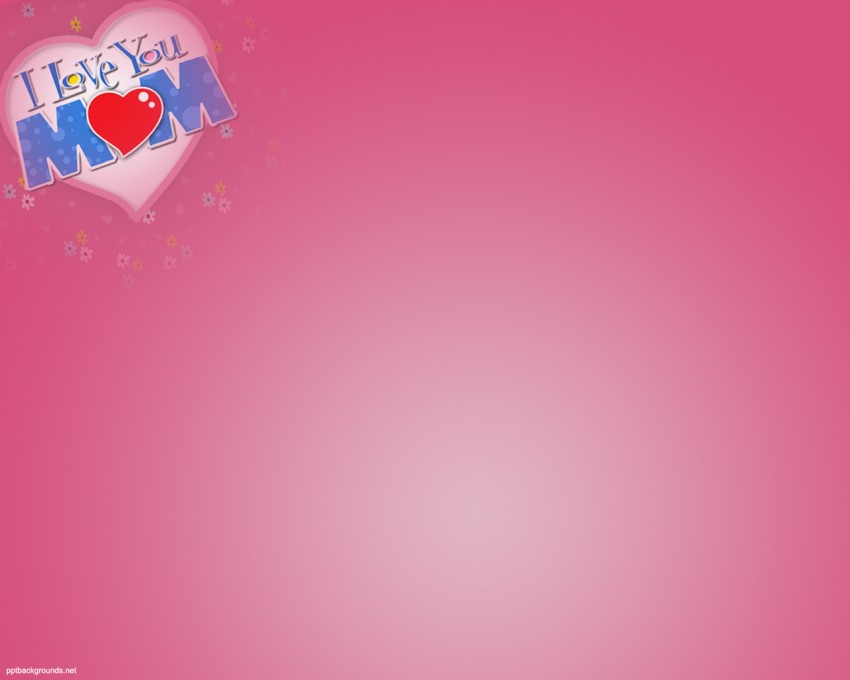 I LOve Mom Event PowerPoint Background Download