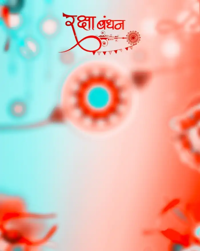 Raksha Bandhan Rakhi Blur CB Picsart Editing Background